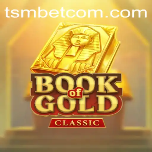 Exploring the Fascination of BookOfGoldClassic: A Timeless Adventure