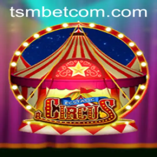 EcstaticCircus: A Captivating New Game Experience with TSMBet
