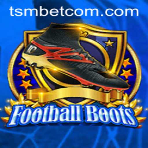 Exploring the Exciting Game of FootballBoots with a Twist: TSMBET