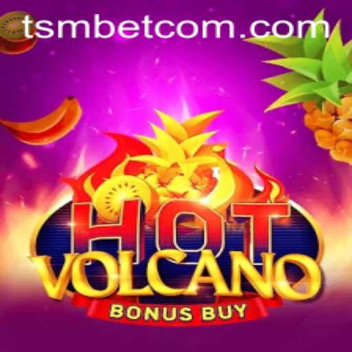 Exploring the Thrilling World of HotVolcanoBonusBuy at TSMBET