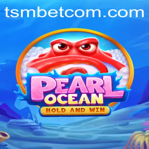 Exploring PearlOcean: A Dive into Exciting Gameplay with tsmbet