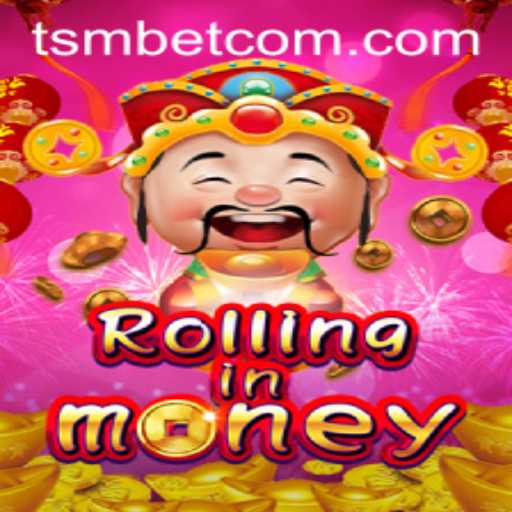 RollingInMoney: A New Era of Gaming with TSMBET
