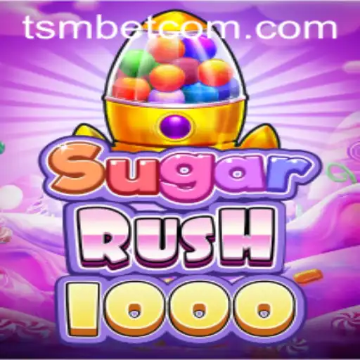 Discover the Exciting World of SugarRush1000 with TSMbet